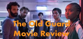 The Old Guard Movie Review