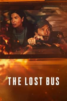 The Lost Bus (2025) Streaming: Platforms and How to Watch