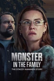  Monster in the Family The Stacey Kananen Story 2025 download