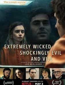 Extremely Wicked, Shockingly Evil and Vile (2019) Extremely Wicked, Shockingly Evil and Vile (2019) download