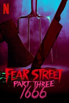 Fear Street Part Three 1666 2021