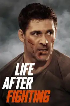 Life After Fighting 2024 download