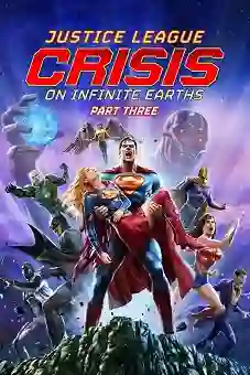 Justice League: Crisis on Infinite Earths, Part Three 2024 download