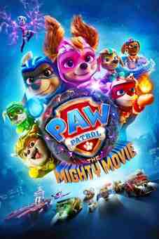 PAW Patrol: The Mighty Movie 2023 download