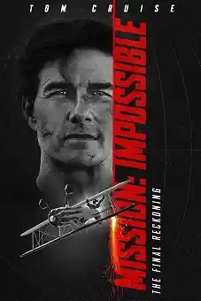 Mission: Impossible - The Final Reckoning 2025 download