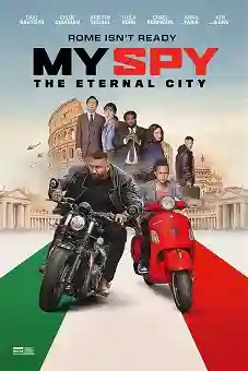 My Spy: The Eternal City 2024 download