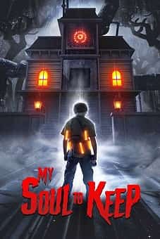 My Soul to Keep 2019 My Soul to Keep 2019 download