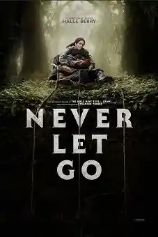 Never Let Go 2024 download