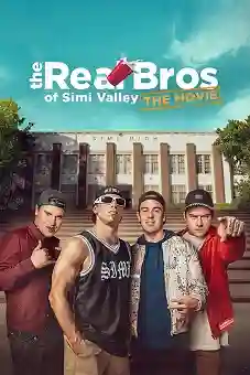 The Real Bros of Simi Valley: The Movie 2024 download