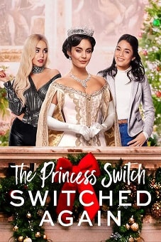 The Princess Switch Switched Again 2020 The Princess Switch Switched Again 2020 download