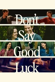 Don't Say Good Luck 2026 download